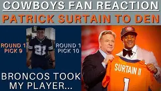 Cowboys Fan Reacts to Broncos Selecting Patrick Surtain *Shocked*