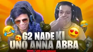 G2 NADE KI UNQ ANNA ABBA | 200% ENTERTAINMENT | @UnqGamer @ImRuthlessceopubg @ItsNinja07