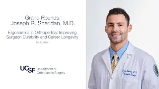 Grand Rounds: Ergonomics in Orthopedics: ImprovingSurgeon Durability and Career Longevity