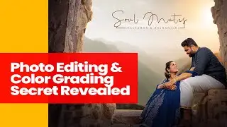 Best Pre Wedding Photo Editing & Color Grading Secret Revealed | Photoshop Tutorial