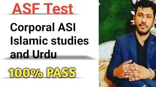ASF Corporal ASI Islamic studies and Urdu Test preparation from Sir waqar Waheed