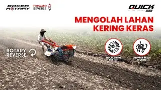 Lebih Cepat Olah, Lebih Cepat Panen, Jual Lebih Mahal | Quick Boxer Rotary