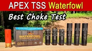 BEST Choke For APEX TSS Waterfowl Ammo | TESTED