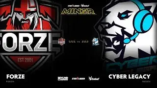 forZe vs Cyber Legacy Game 4 - SL ImbaTV D2 Minor S3 CIS Qualifier: Losers' Finals