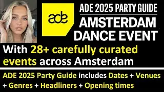 ADE 2025 Party Guide Amsterdam Dance Event 2025 Lineups Events 🔥 Oct 22&ndash;26 🔥