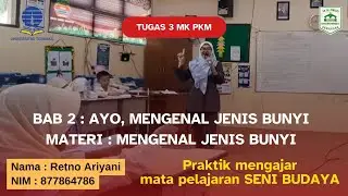 Praktik mengajar mata pelajaran SENI BUDAYA | Tugas 3 MK PKM | Retno Ariyani (877864786)