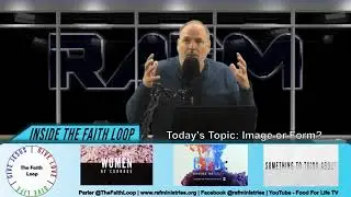 Image or Form | Inside the Faith Loop | 2-24-2021