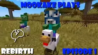 Mookake Plays Mindcrack Rebirth Episode 1