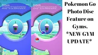 Pok&eacute;mon Go Photo Disc Feature on Gyms.*New Gym Update*