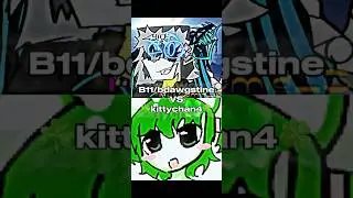 B11/bdawgstine vs ☘️kittychan4🍀 #edit