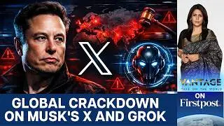 Why Countries Are Investigating Elon Musk's X and Grok AI | Vantage with Palki Sharma