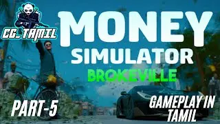 Money simulator gameplay in tamil | Part 5 | CG TAMIL