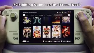 Testing 70 Fighting Games on the Steam Deck