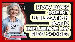 How Does Credit Utilization Ratio Influence My FICO Score?