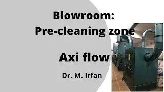 Blowroom line: Axi Flow in pre cleaning zone