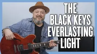 The Black Keys Everlasting Light Guitar Lesson + Tutorial