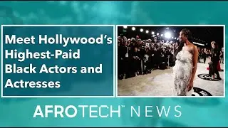 Meet Hollywood&rsquo;s Highest-Paid Black Actors and Actresses | AT News