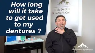 How long will it take to get used to my dentures ?