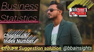 @Index number chapter-9, Business statistics || Price index || Time reversal test || ব্যতিক্রম ||