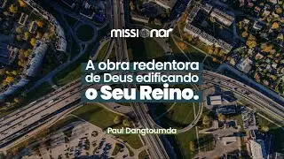 Missionar 2025 | PR. PAUL DANGTOUMDA