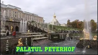 Palatul ''PETERHOF'' - Sankt Petersburg