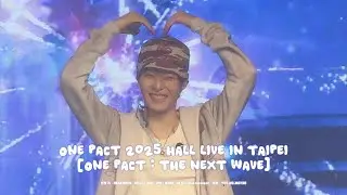 251130 ONE PACT 2025 HALL LIVE In Taipei[ONE PACT : THE NEXT WAVE] Digest － 오성민 직캠 