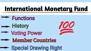 IMF.. Board of Governor, voting power, history...