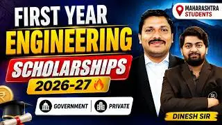 First Year Engineering Scholarships 2026-27🔥Government + Private | Maharashtra Students | Dinesh Sir