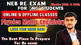 🔥 Class 12 NEB Re-Exam Preparation 2082 | Physics, Chemistry, Maths | Top Tips to Score 90%+ 💯