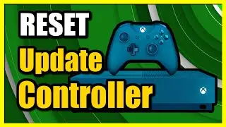 How to Update Controller & Reset on Xbox One (Easy Method)
