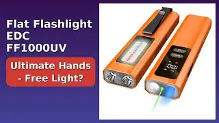 REVIEW (2025): Flat Flashlight EDC FF1000UV. ESSENTIAL details.