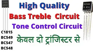 transistor bass treble circuit | Bass and treble control | simple bass and treble control
