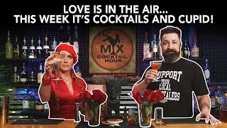 Romantic Cocktails for Valentine's Day | MIX Cocktail Hour