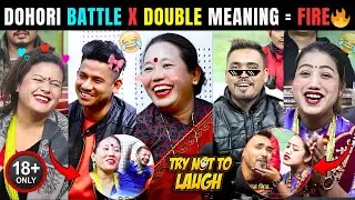 DOHORI BATTLE  | DOUBLE MEANING EDITION 😂🔥|  Meme Attack  | SUSHILA LAMA & MORE..