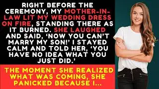 My Mother-In-Law Set My Wedding Dress on Fire to Stop Me from Marrying Her Son