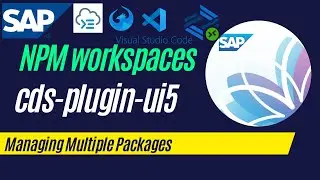 SAP CAP Mastery: NPM Workspace & cds-plugin-ui5 Deep Dive Tutorial