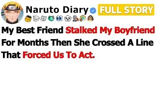 [FULL STORY] My Best Friend Stalked My Boyfriend For Months Then She Crossed A Line That Forced Us…