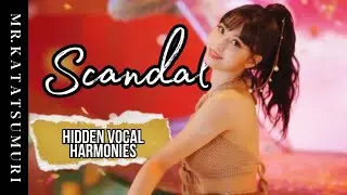 Scandal - TWICE (Hidden Vocal, Harmonies)