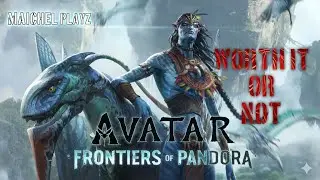 DOES THIS GAME WORTH IT AVATAR PART 11