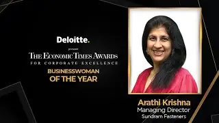 ET Awards 2022 | Businesswoman of the Year: Arathi Krishna, Managing Director, Sundaram Fasteners