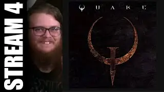 Part 4 | Quake (SWITCH)