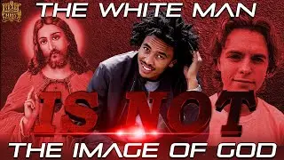 #IUIC: The White Man Is Not Made In the Image Of God!!