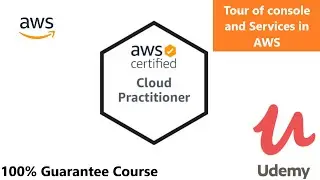 Tour of the Console & Services in AWS || [NEW] Ultimate AWS Certified Cloud Practitioner || AWS