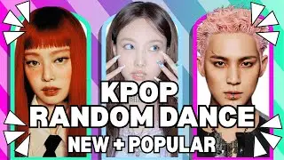 KPOP RANDOM DANCE | NEW + POPULAR
