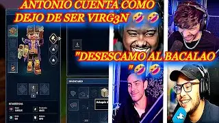 ANTONIO CUENTA COMO DEJO DE SER VIRGEN A NEXXUZ, KEN Y PAPITO 🤣🤣