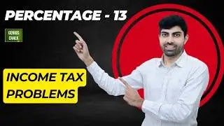 Percentage - 13 | Income tax | Percentage tricks Income tax problems | Genius Chalk
