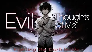 Evil Thoughts of Me &ndash; Fighting the Dark Inside || by Relatone (Official Lyrics Video)