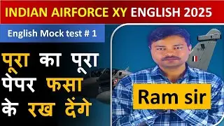 ENGLISH GRAMMAR MOCK TEST #1 BY RAM SIR Airforce XY ENGLISH PRACTICE SET