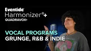 Meet Quadravox+ | A Four-Voice Vocal Harmonizer® for the H90
