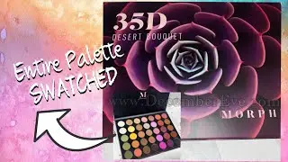 Morphe 35D DESERT BOUQUET Eyeshadow Palette SWATCHES